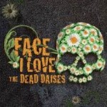 THE DEAD DAISIES – Face I Love EP